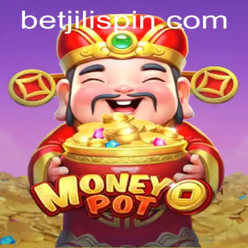 Unlock the Thrills of MoneyPot with BET JILI