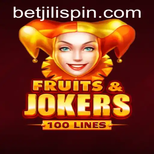 Exploring the Thrills of FruitsAndJokers100: BET JILI's New Sensation